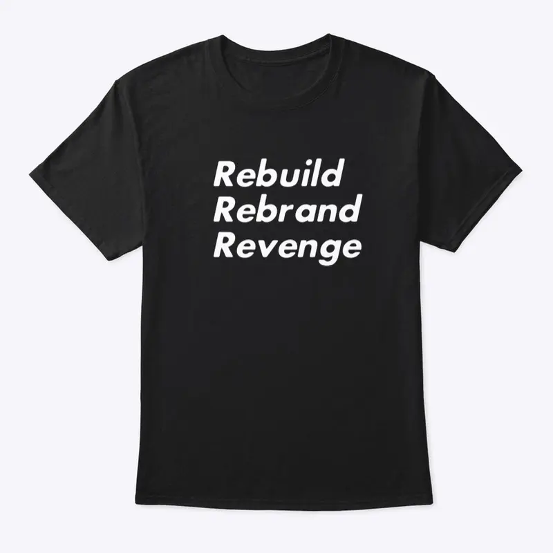 RebuildRebrandRevenge